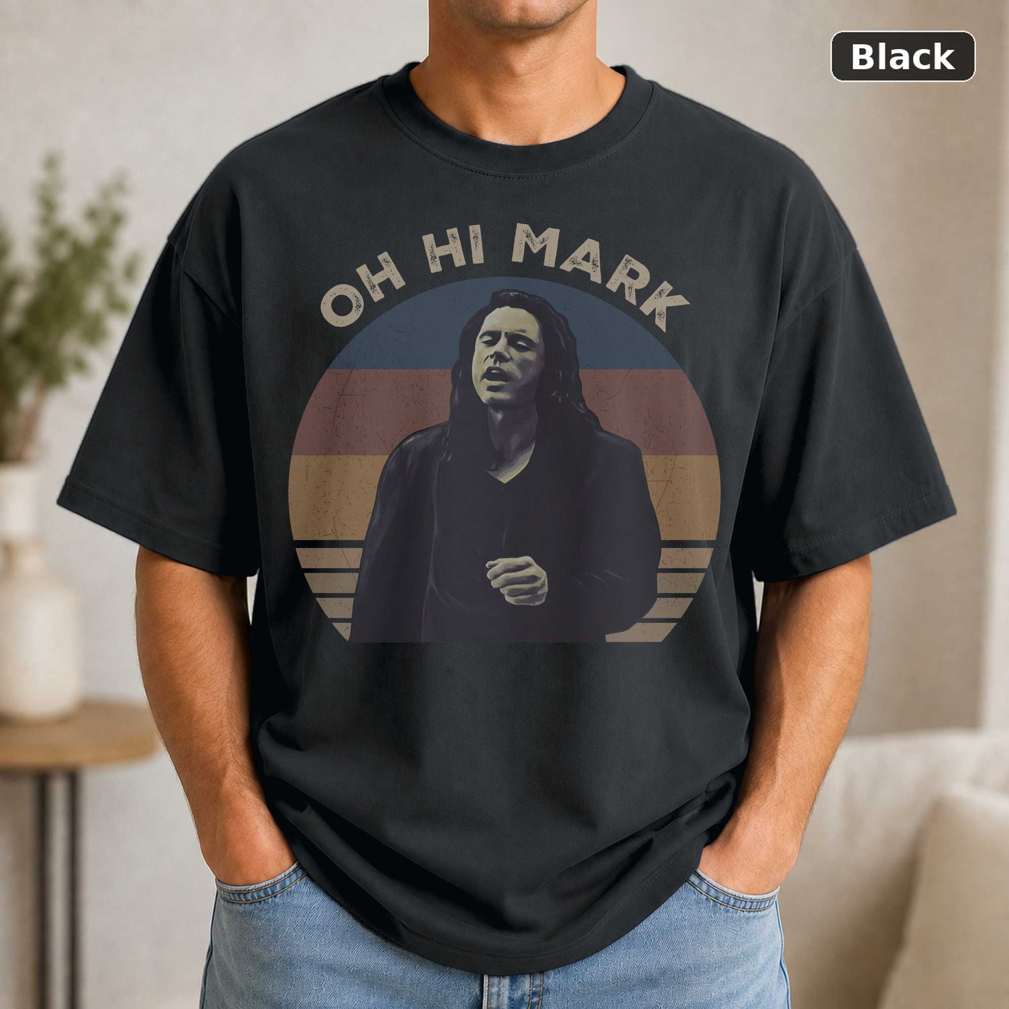 Oh Hi Mark Vintage Movie T-Shirt, The Room Quote Graphic Tee, Funny Cult Film Fan Gift