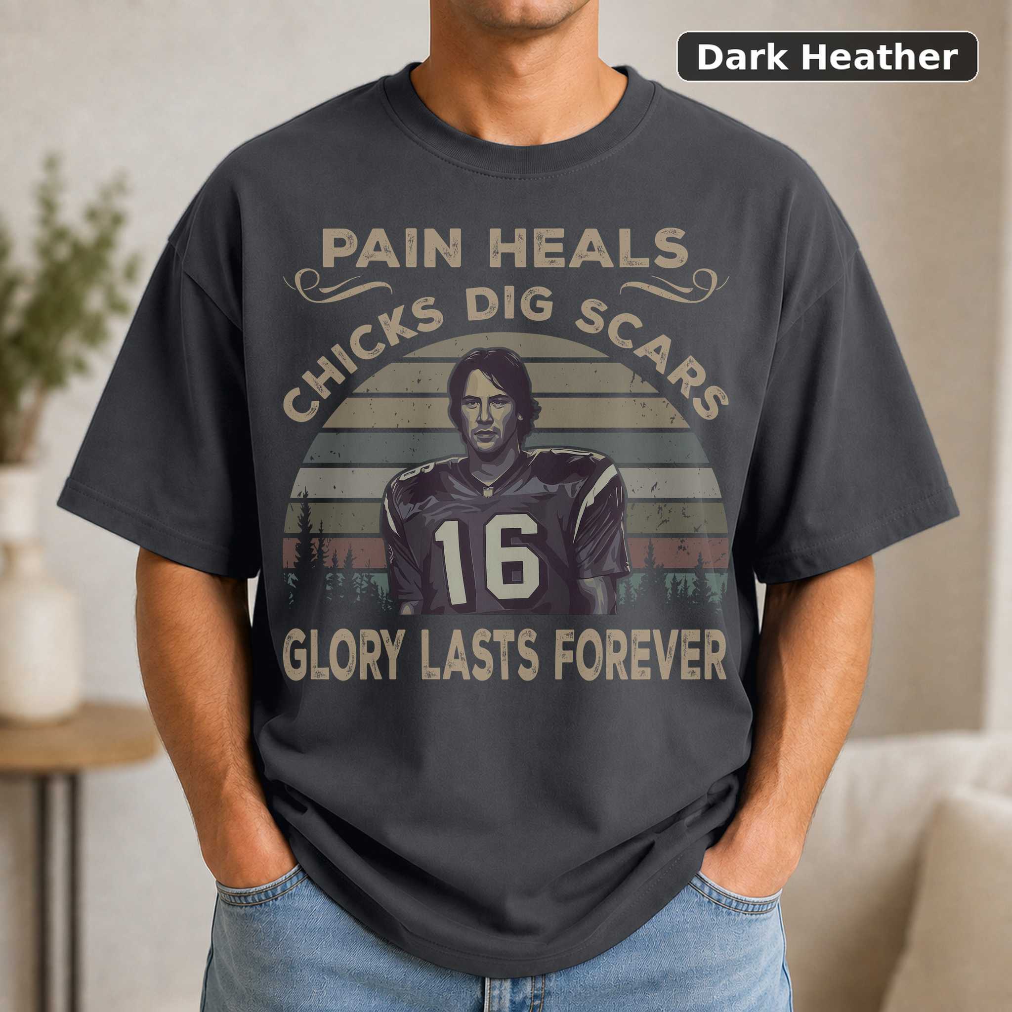 Pain Heals Chicks Dig Scars Glory Lasts Forever T-Shirt, Vintage Movie Quote Graphic Tee, Film Fan Gift 3