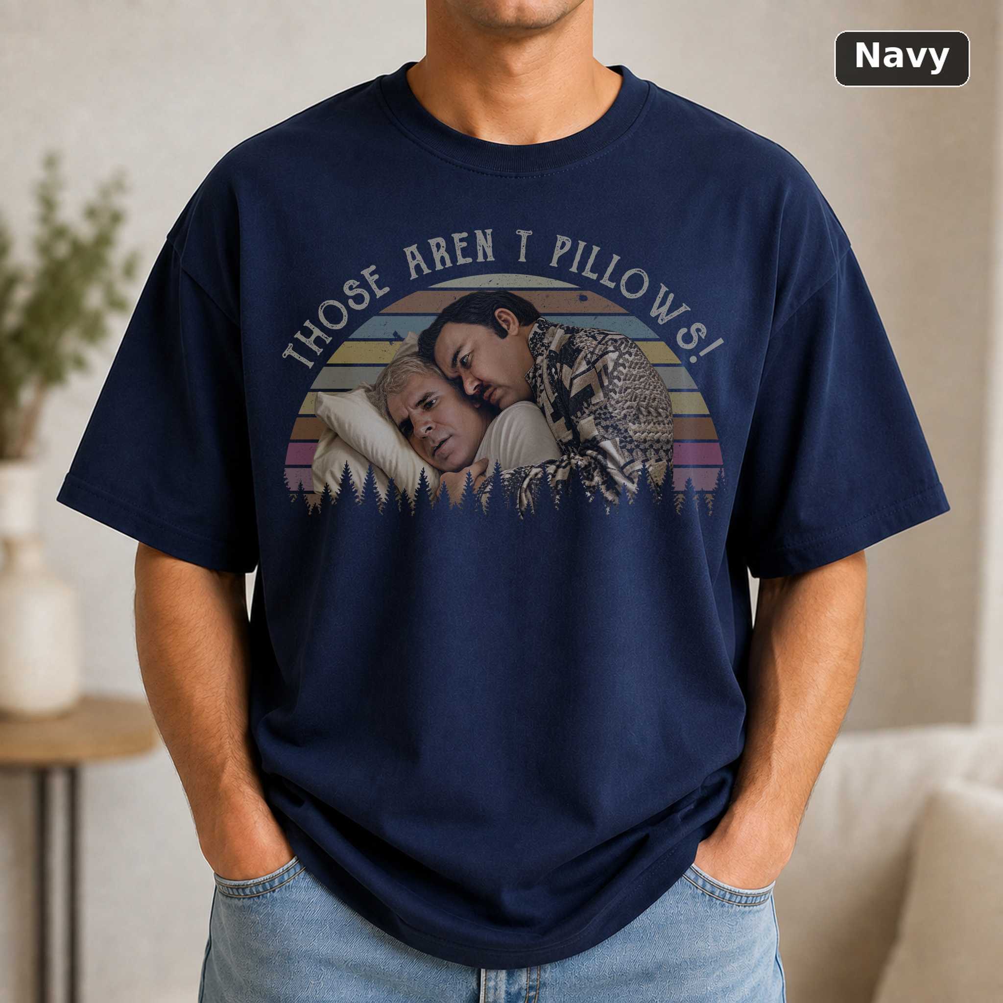 Those Aren't Pillows T-Shirt, Vintage Planes Trains and Automobiles Movie Graphic Tee, Comedy Fan Gift 5