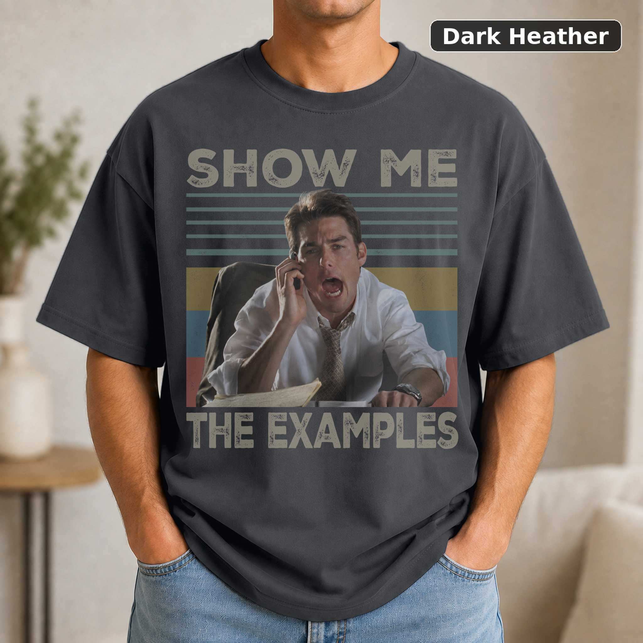 Show Me the Examples Shirt, Funny Retro Text Graphic Tee, Unisex Quote Fan Gift 3