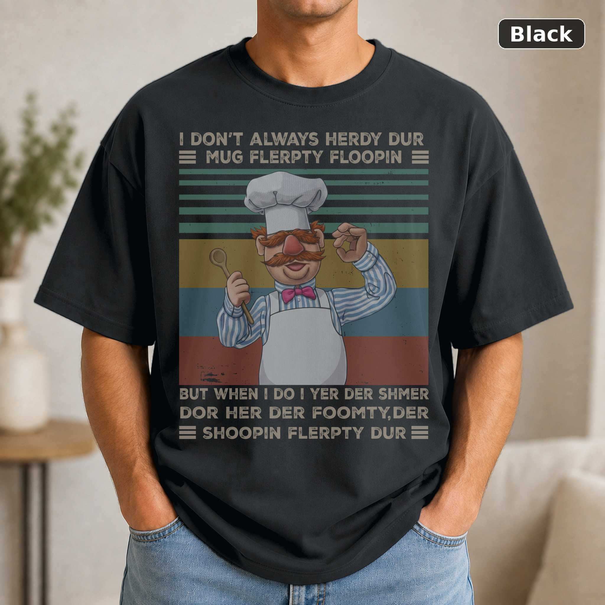 Swedish Chef I Don’t Always Herdy Dur T-Shirt, Vintage Muppets Graphic Tee, Funny TV Fan Gift Swedish Chef I Don’t Always Herdy Dur T-Shirt, Vintage Muppets Graphic Tee, Funny TV Fan Gift