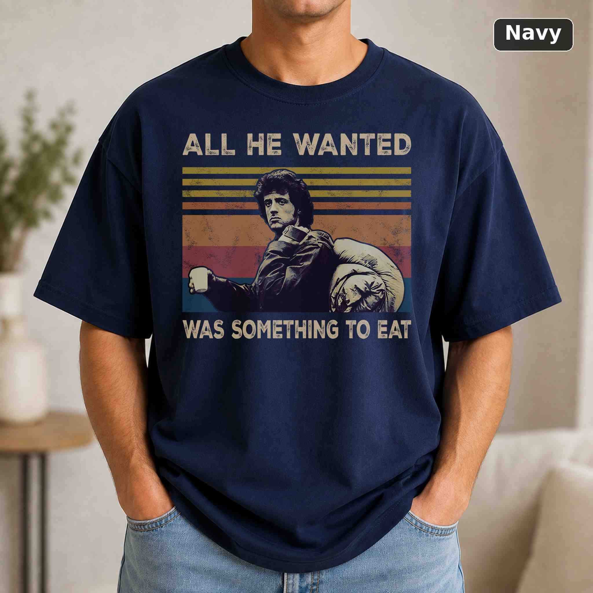 All He Wanted Was Something To Eat T-Shirt, Vintage Pop Culture Graphic Tee, Retro Fan Gift 4