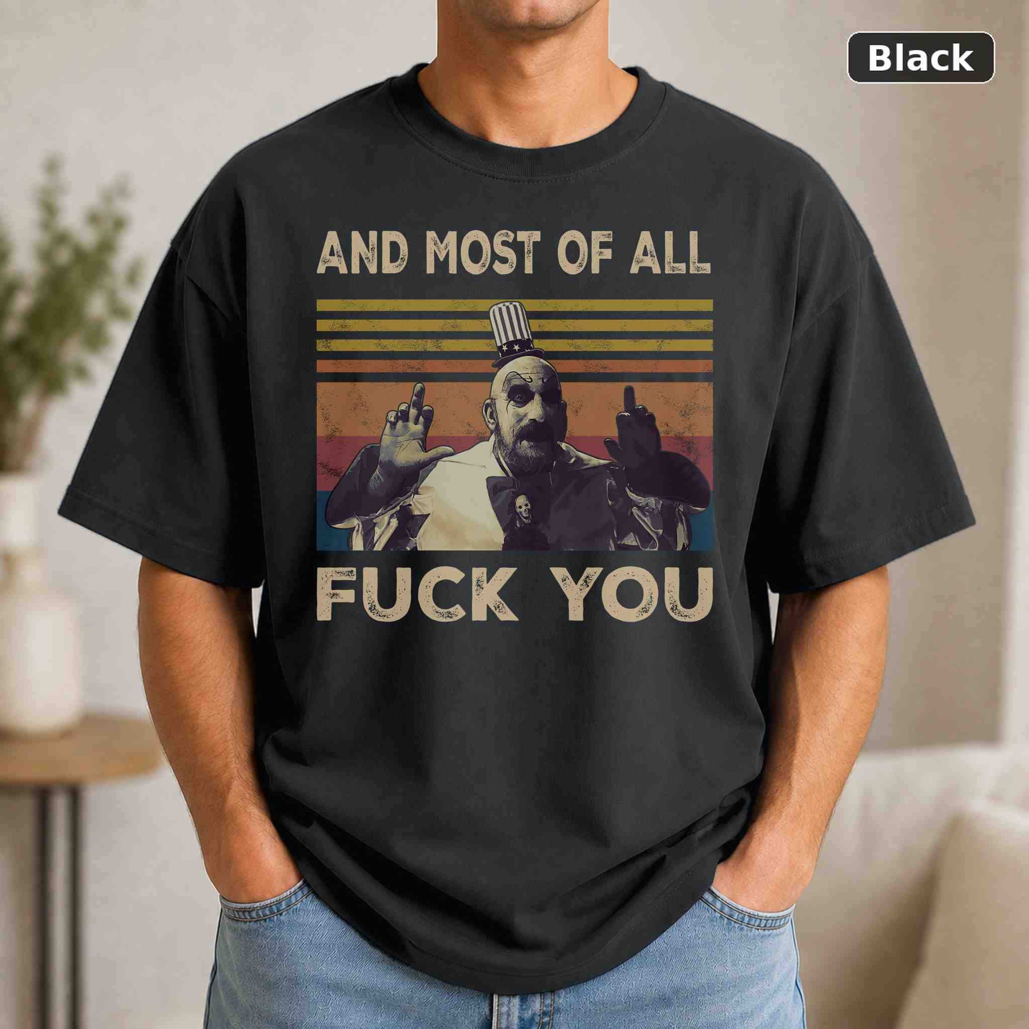 And Most Of All Fuck You T-Shirt, Vintage Pop Culture Graphic Tee, Retro Fan Gift