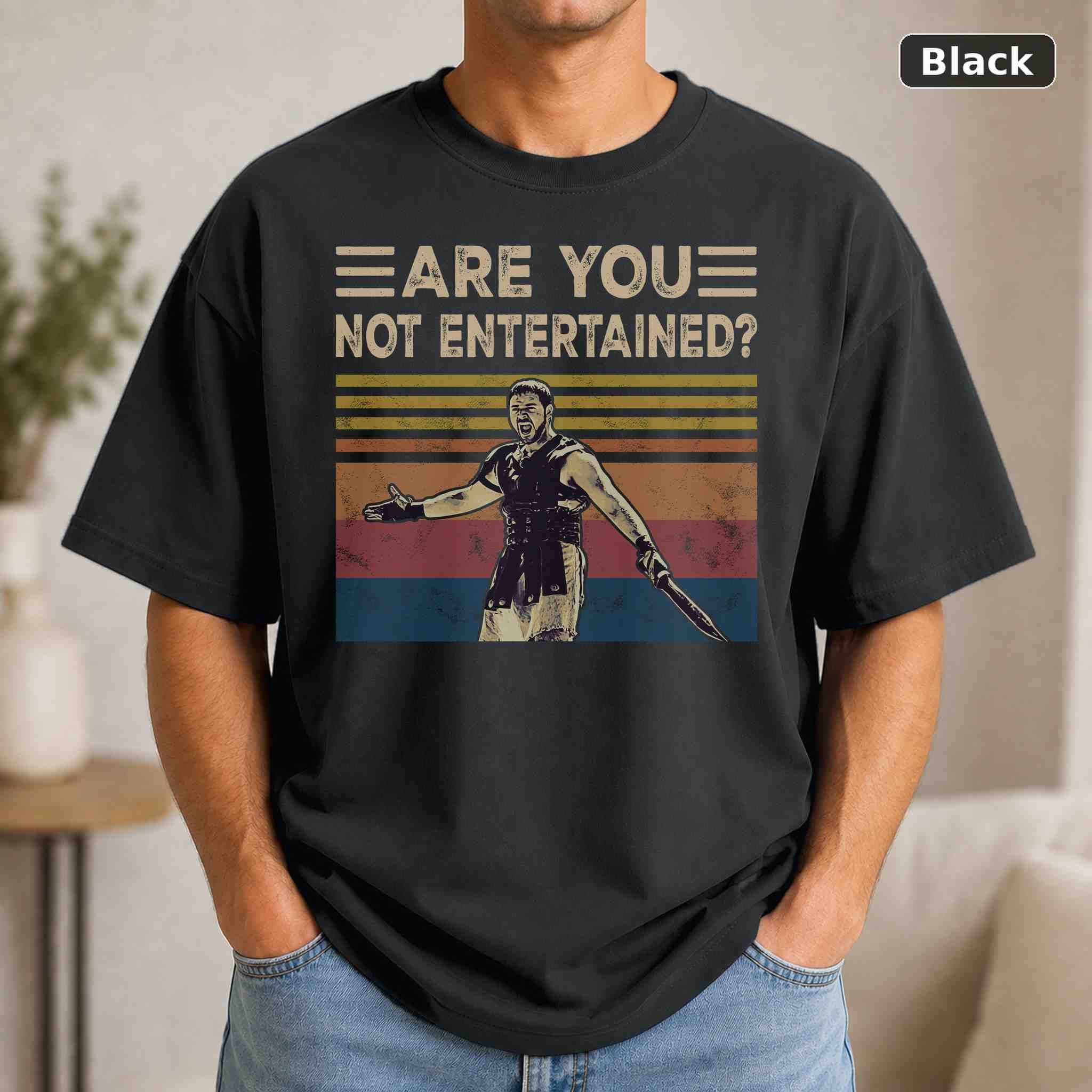 Are You Not Entertained T-Shirt, Vintage Pop Culture Graphic Tee, Retro Fan Gift Are You Not Entertained T-Shirt, Vintage Pop Culture Graphic Tee, Retro Fan Gift