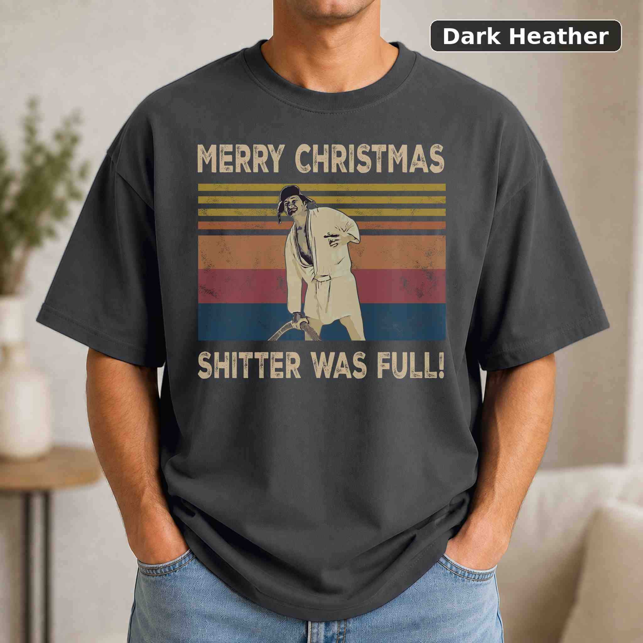 Cousin Eddie Merry Christmas Shitter Was Full National Christmas Vacation T-Shirt 3