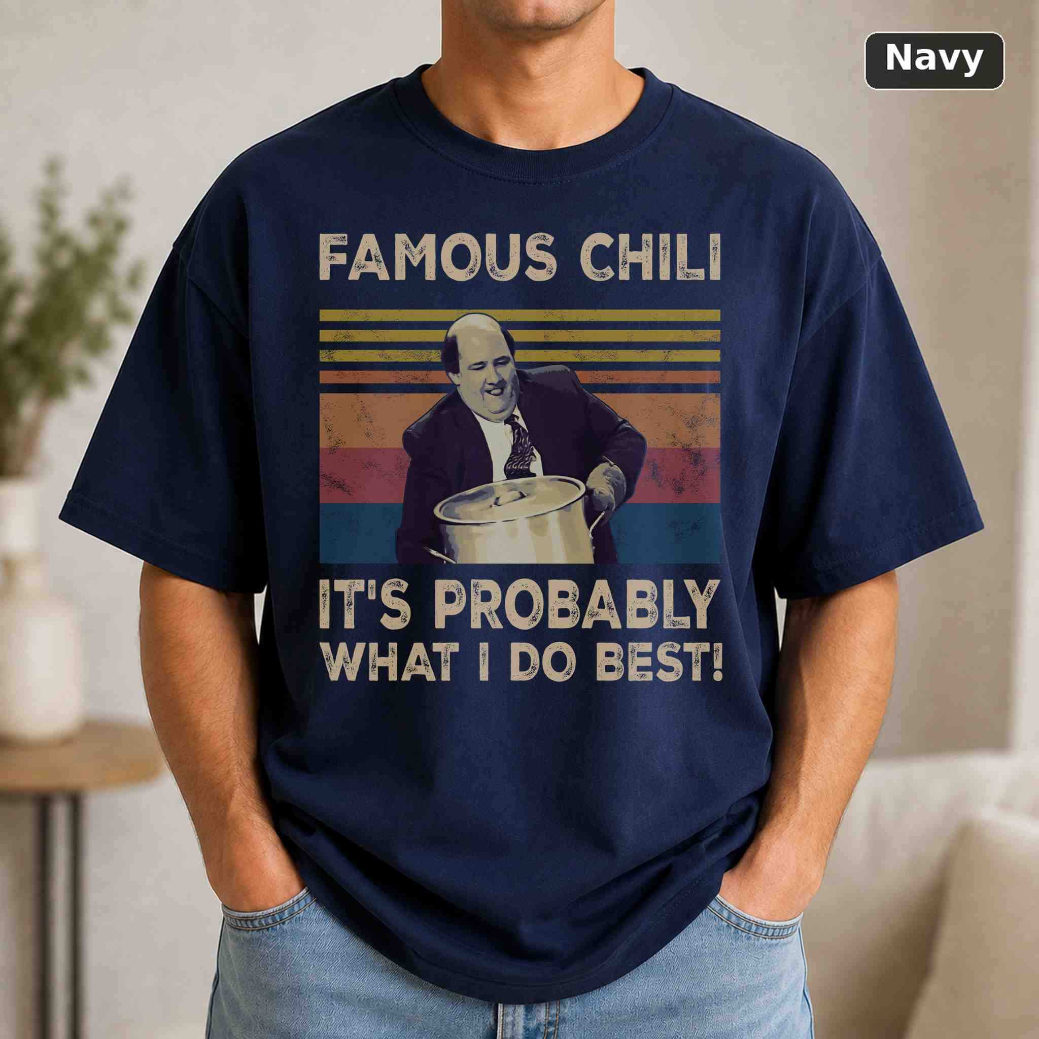 Famous Chili It's Probably What I Do Best T-Shirt, Vintage Pop Culture Graphic Tee, Retro Fan Gift 4