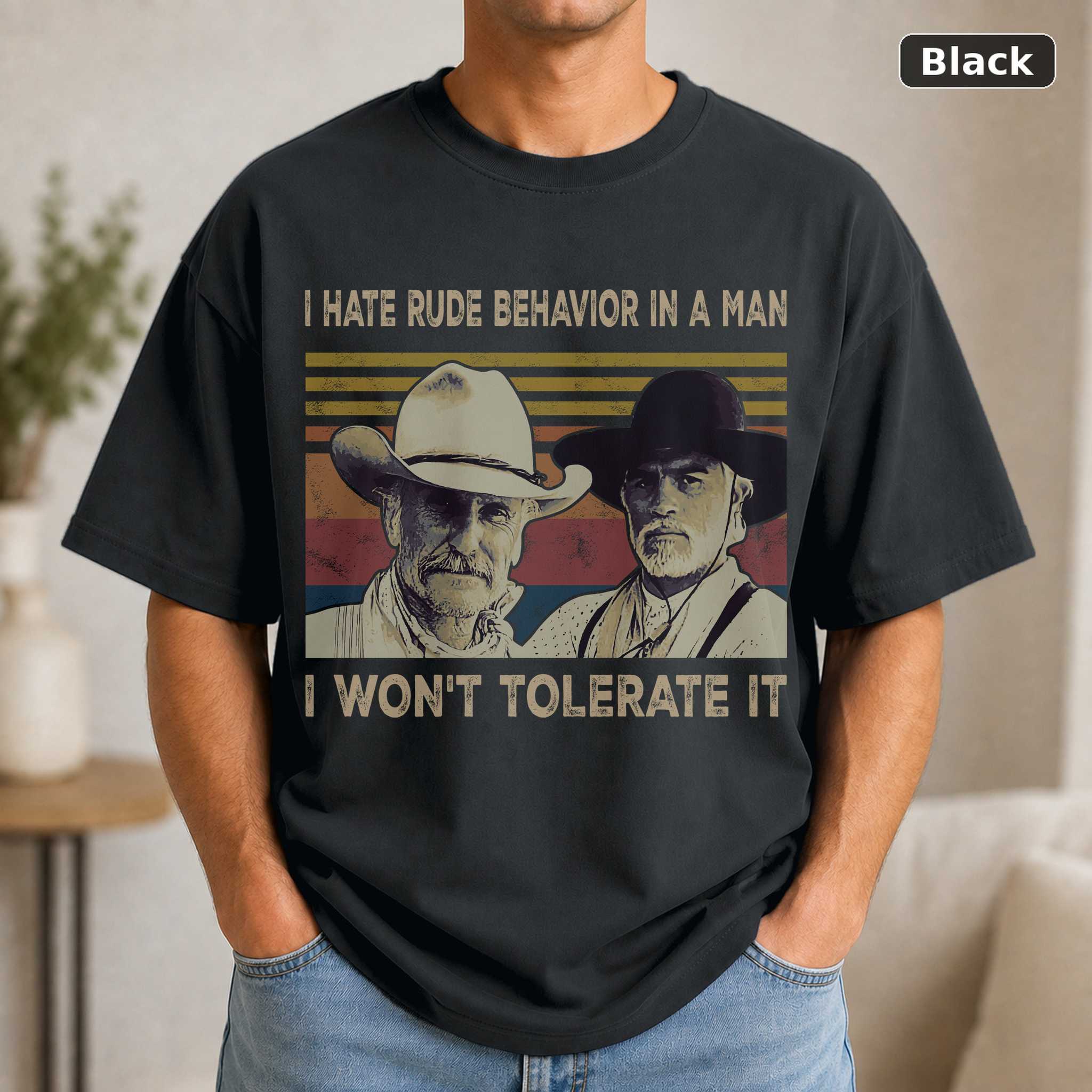 I Hate Rude Behavior In A Man Vintage Movie Shirt I Hate Rude Behavior In A Man Vintage Movie Shirt