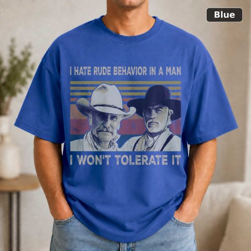 I Hate Rude Behavior In A Man Vintage Movie Shirt 2