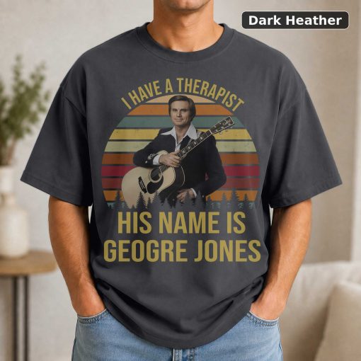 I Have A Therapist His Name Is George Jones Vintage T-Shirt, George Jones Shirt, Singer Shirt, Country Music Shirt, Musi 3