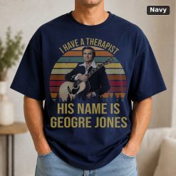 I Have A Therapist His Name Is George Jones Vintage T-Shirt, George Jones Shirt, Singer Shirt, Country Music Shirt, Musi 9