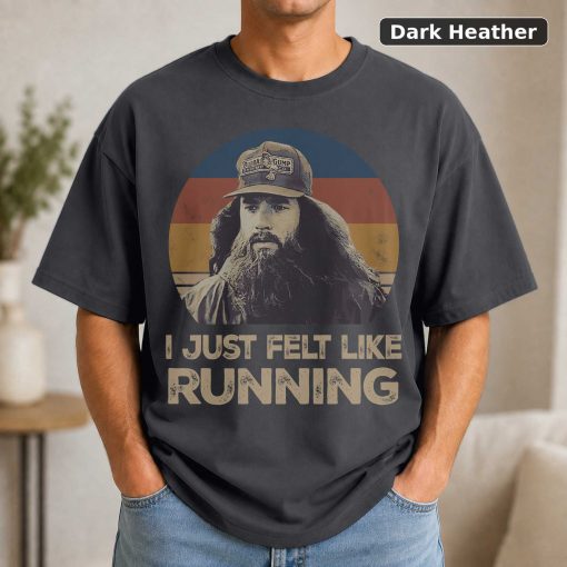 I Just Felt Like Running Vintage Movie Shirt 3