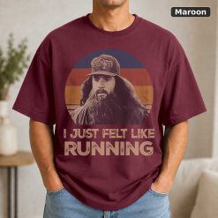 I Just Felt Like Running Vintage Movie Shirt 8