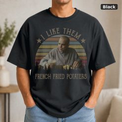 I Like Them Karl Childers T Shirt, Sling Blade Movie, Funny Retro I Like Them Karl Childers T Shirt, Sling Blade Movie, Funny Retro