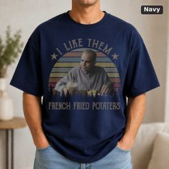 I Like Them Karl Childers T Shirt, Sling Blade Movie, Funny Retro 9