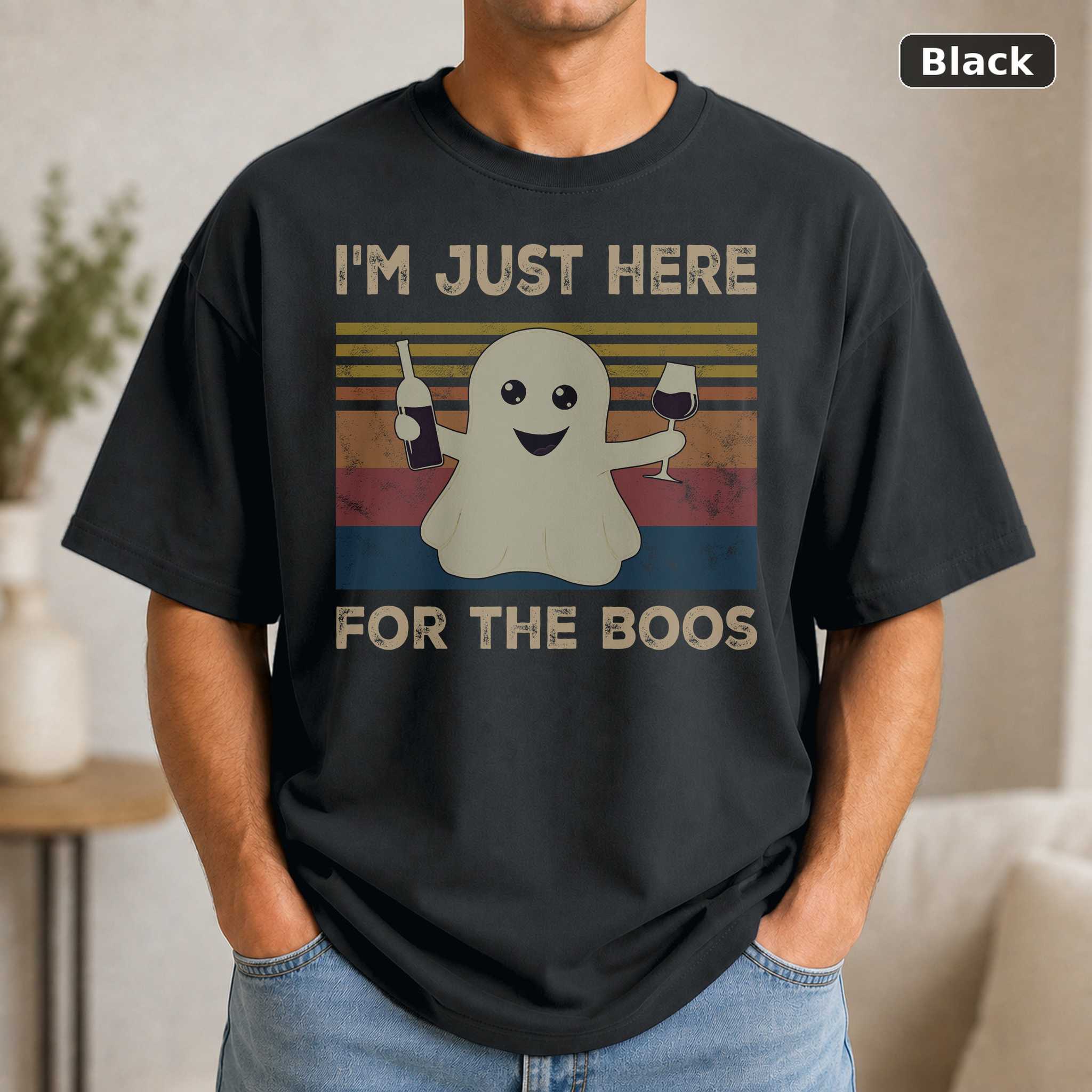 I’m Just Here For The Boos Vintage Shirt Boo Shirt Horror Halloween Vintage Movie Shirt I’m Just Here For The Boos Vintage Shirt Boo Shirt Horror Halloween Vintage Movie Shirt