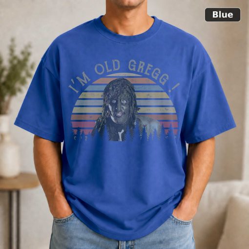 I’m Old Gregg The Mighty Boosh Noel Fielding Vintage T-Shirt, Funny T-Shirt, Classic Movie Shirt 2