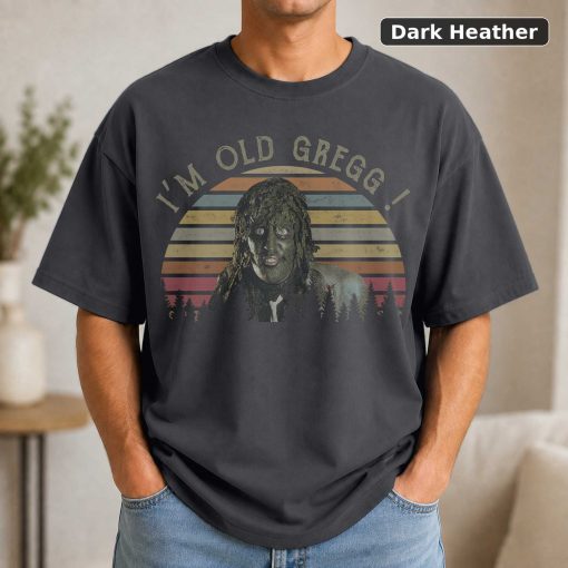 I’m Old Gregg The Mighty Boosh Noel Fielding Vintage T-Shirt, Funny T-Shirt, Classic Movie Shirt 3