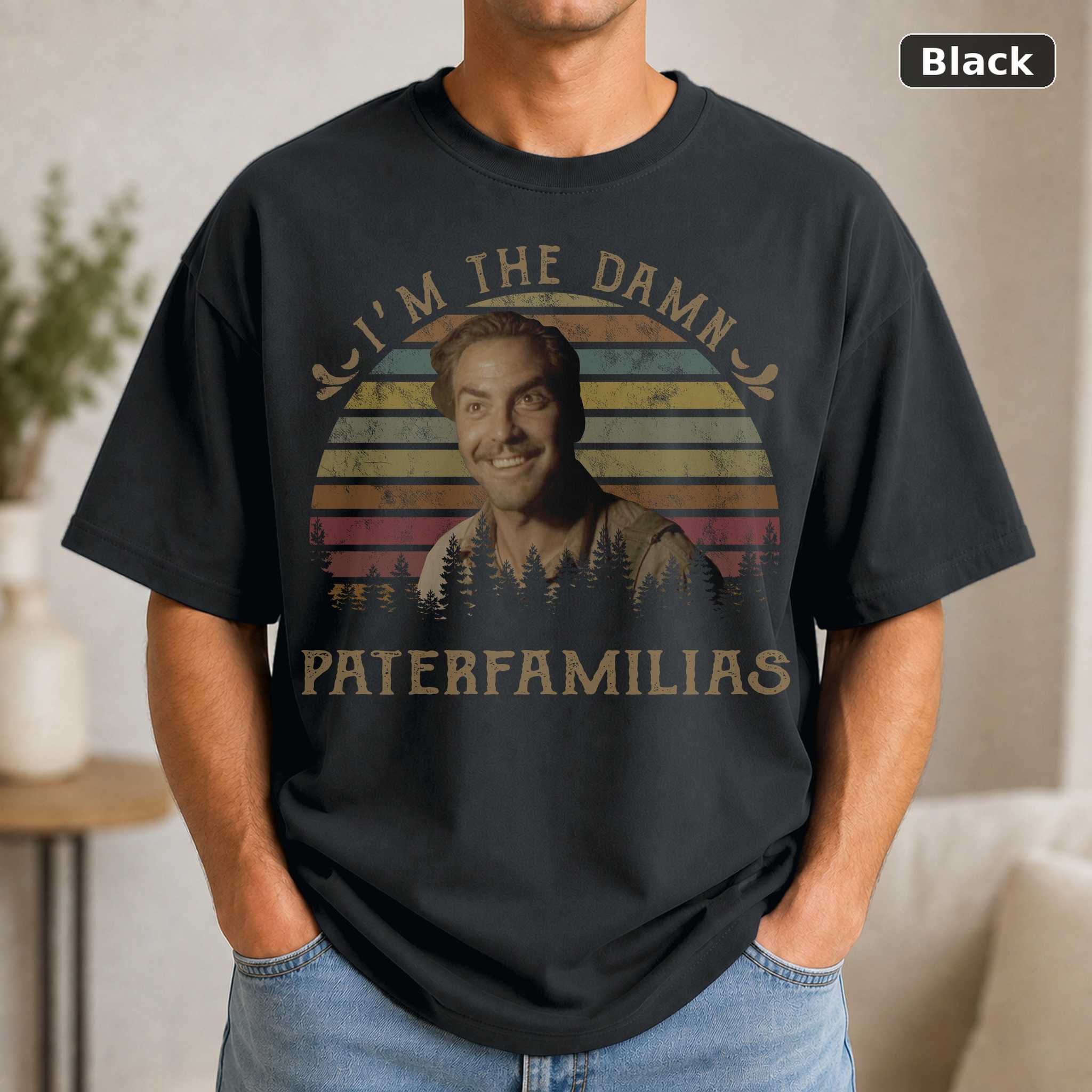 I’m The Damn Paterfamilias O Brother, Where Art Thou Vintage T-Shirt, Funny T-Shirt, Classic Movie Shirt Black I’m The Damn Paterfamilias O Brother, Where Art Thou Vintage T-Shirt, Funny T-Shirt, Classic Movie Shirt Black
