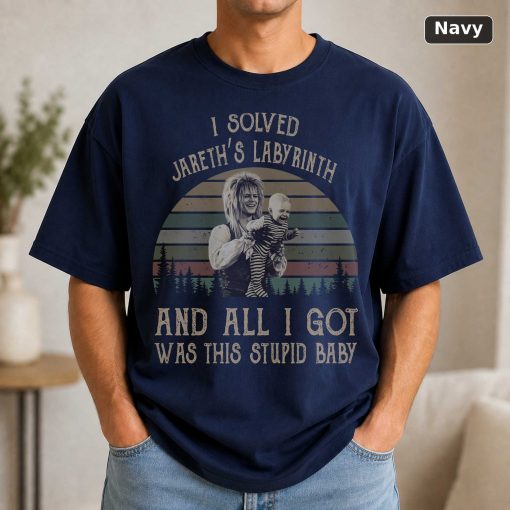 I Solved Jareth’s Labyrinth And All I Got Was This Stupid Baby Vintage Shirt Goblin King Labyrinth Vintage Movie Shirt 5