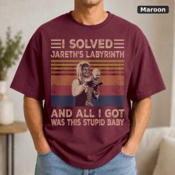 I Solved Jareth's Labyrinth And All I Got Was This Stupid Baby Vintage Shirt Goblin King Labyrinth Vintage Movie Shirt 8