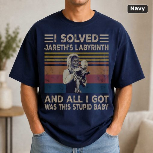 I Solved Jareth's Labyrinth And All I Got Was This Stupid Baby Vintage Shirt Goblin King Labyrinth Vintage Movie Shirt 5