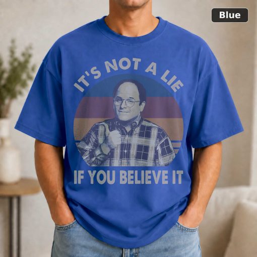 It’s Not A Lie If You Believe It Vintage Movie Shirt 2