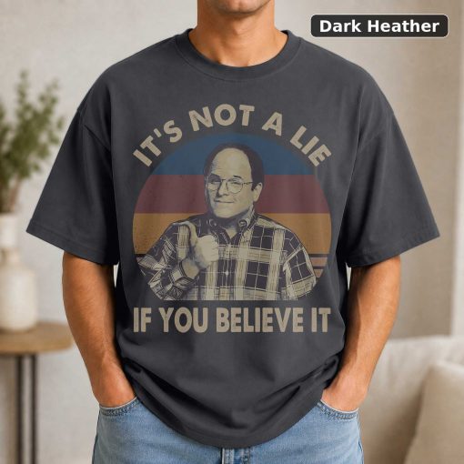 It’s Not A Lie If You Believe It Vintage Movie Shirt 3