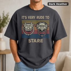 It's Very Rude To Stare Vintage Movie Shirt 7