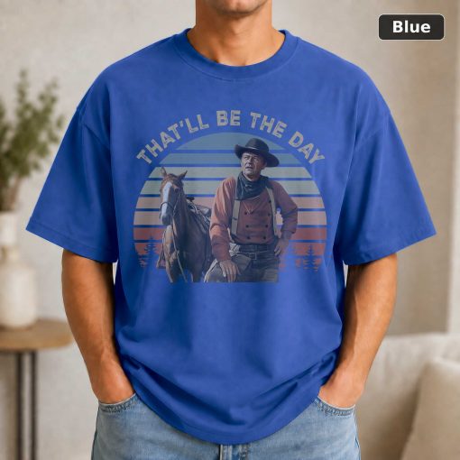 John Wayne That Be The Day Vintage T-Shirt, Classic Movie Shirt 2