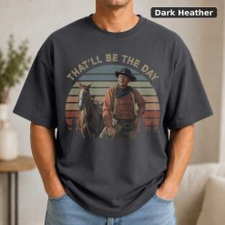 John Wayne That Be The Day Vintage T-Shirt, Classic Movie Shirt 7