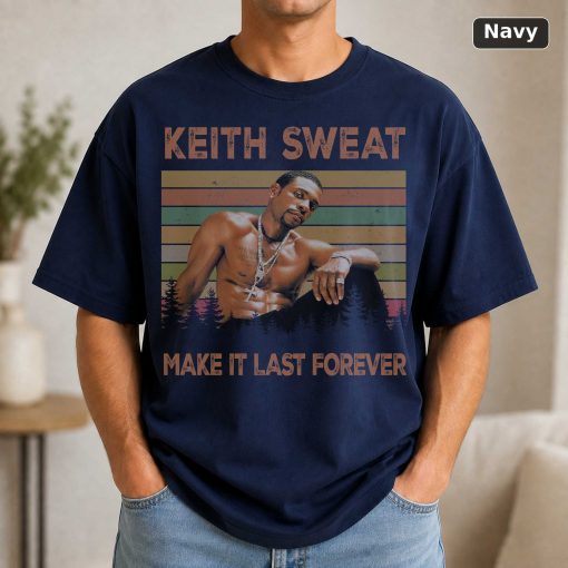 Keith Sweat Make It Last Forever Vintage T-Shirt, Classic Movie Shirt 5
