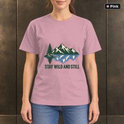 Stay Wild and Still Lake T-Shirt, Minimalist Mountain Nature Graphic 9