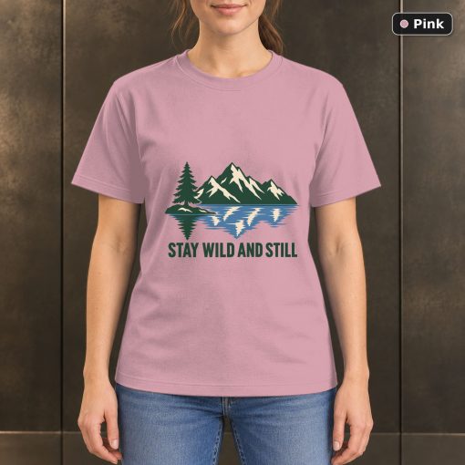 Stay Wild and Still Lake T-Shirt, Minimalist Mountain Nature Graphic 4