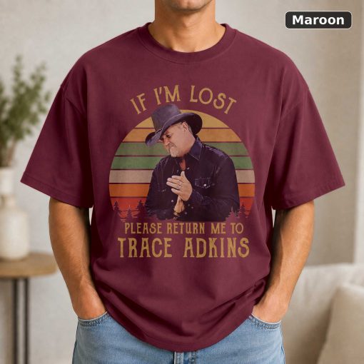 Trace Adkins If I’m Lost Please Return Me to Vintage T-Shirt, Movies Quote Unisex T-Shirt Black 4