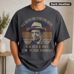 Vintage Movie Quote T-Shirt You Better Gird Your Loin 7