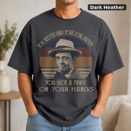 Vintage Movie Quote T-Shirt You Better Gird Your Loin 3