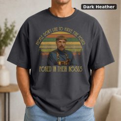 Waiting for Guffman Shirt, Corky St Clair People Don't Like to Have Fire Poked in Their Noses Vintage T-Shirt, Movies Qu 7