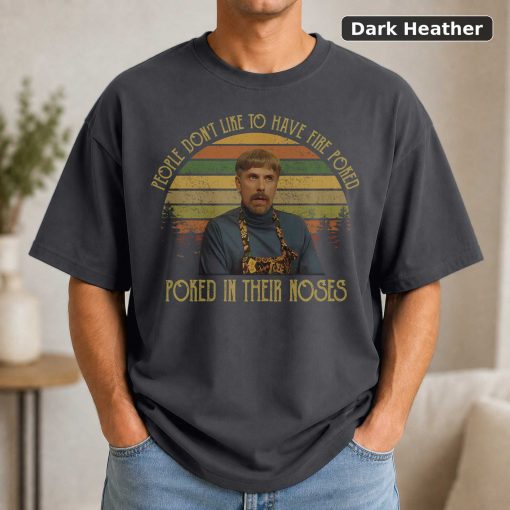 Waiting for Guffman Shirt, Corky St Clair People Don't Like to Have Fire Poked in Their Noses Vintage T-Shirt, Movies Qu 3