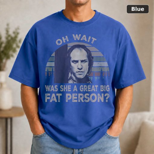 Was She A Great Big Fat Person Vintage Movie Shirt 2