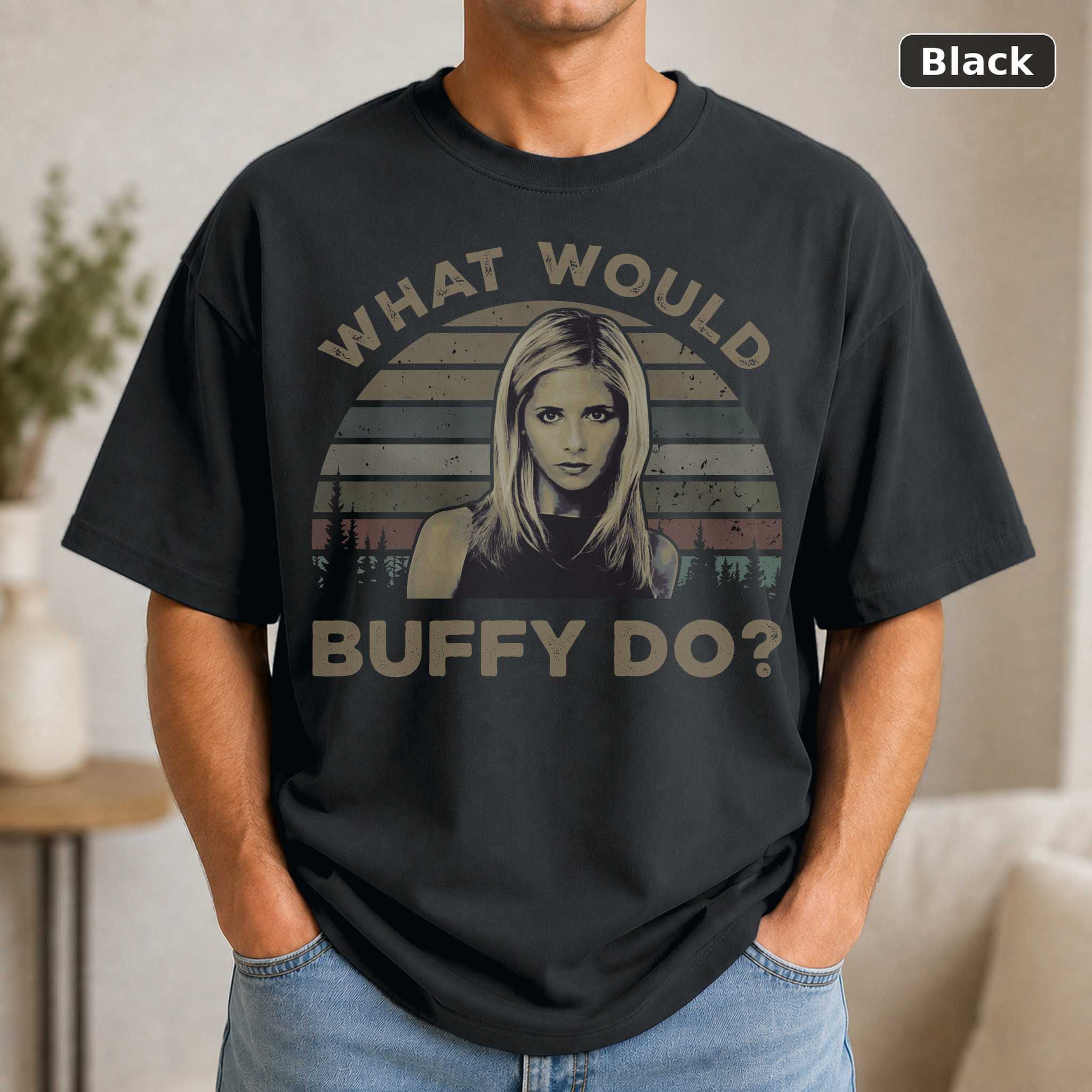 What Would Buffy Do Vintage Movie Shirt What Would Buffy Do Vintage Movie Shirt
