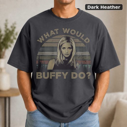 What Would Buffy Do Vintage Movie Shirt 3