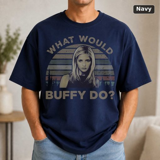 What Would Buffy Do Vintage Movie Shirt 5
