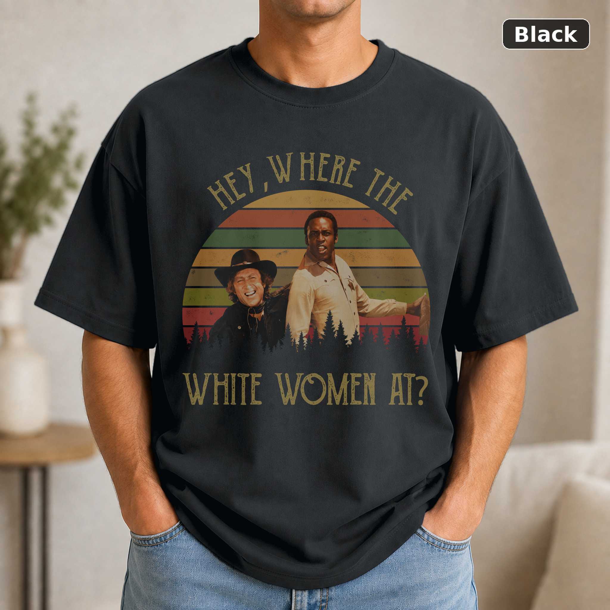 Where The White Women At Vintage T-Shirt, 1980s Movies TV Show Quote Unisex TShirt Where The White Women At Vintage T-Shirt, 1980s Movies TV Show Quote Unisex TShirt