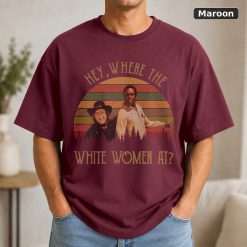 Where The White Women At Vintage T-Shirt, 1980s Movies TV Show Quote Unisex TShirt 8
