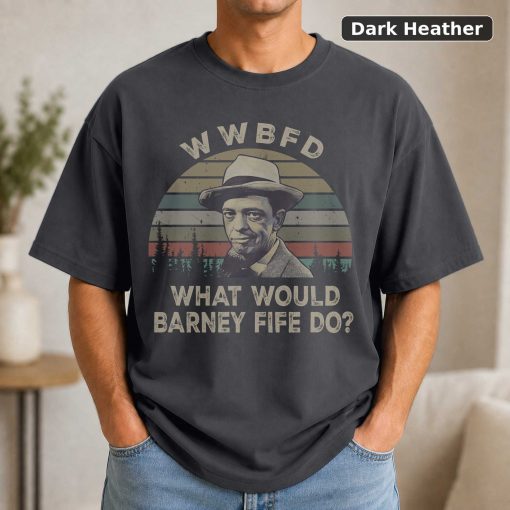 Wwbfd What Would Barney Fife Do Vintage Movie Shirt 3