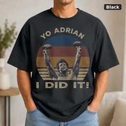 Yo Adrian I Did It Vintage Rocky Lovers Balboa Fan Vintage Movie Shirt Yo Adrian I Did It Vintage Rocky Lovers Balboa Fan Vintage Movie Shirt