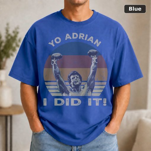 Yo Adrian I Did It Vintage Rocky Lovers Balboa Fan Vintage Movie Shirt 2