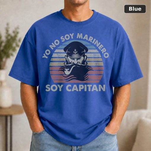 Yo no soy marinero soy capitan vintage t-shirt 2