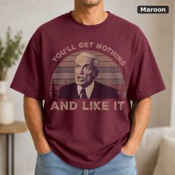 You’ll Get Nothing And Like It Vintage Movie TShirt 8