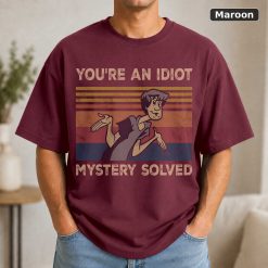 You're An Idiot Mystery Solved Vintage Shirt Shaggy Rogers Lovers Shirt Scooby Lovers Vintage Movie Shirt 8